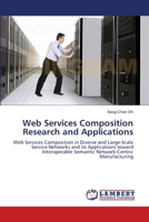 Web Services Composition Research and Applications 3838311124 Book Cover