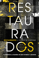 Restaurados - Estudio bíblico / Restore - Bible Study (Spanish Edition) 1430094974 Book Cover