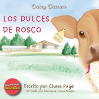 Los Dulces De Rosco (Dairy Diaries) 1968201009 Book Cover