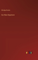 Our New Departure 3368845624 Book Cover