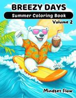 Breezy Days: Summer Coloring Book Volume 2 1959139169 Book Cover