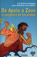 De Apolo a Zeus: La venganza de los dioses (Para Descubrir a Los Clasicos) (Spanish Edition) 8446018195 Book Cover