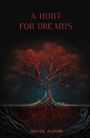 A Hunt For Dreams B0C1JBC694 Book Cover