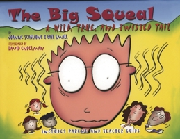 The Big Squeal: A Wild, True, and Twisted Tail 1578862566 Book Cover
