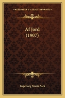 Af Jord (1907) 1148769366 Book Cover