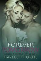 Forever Tomorrow (Kingsley series) 1091356084 Book Cover