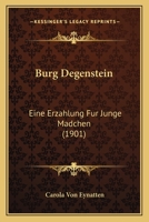 Burg Degenstein : Eine Erzählung für junge Mädchen 1019011149 Book Cover