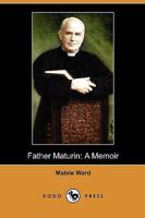 Father Maturin: a memoir with selected letters 1171684584 Book Cover