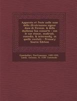 Apparato et feste nelle noze dello illvstrissimo signor duca di Firenze, & della duchessa Sua consorte: con le sue stanze, madriali, comedia, & intermedij, in quelle recitati 1017480966 Book Cover