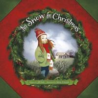 No Snow for Christmas 1479521582 Book Cover
