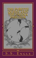 The Pyrette Queen and the Patina Parlour 153355806X Book Cover