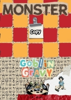 Monster Copy: Goblin Gravy 1105593460 Book Cover