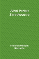 Ainsi Parlait Zarathoustra 9362996472 Book Cover