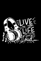 Live Life Loud 120 Pages DINA5: Music Album Review Notebook Journal Book For Your Favourite Albumer 1661635717 Book Cover