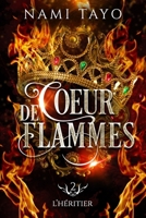 L'héritier: Coeur de flammes, tome 2 (French Edition) 2487406186 Book Cover