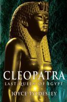 Cleopatra: Last Queen of Egypt 0465009409 Book Cover