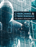 Cyber Crimes and Cyber Criminals B0CH45LD46 Book Cover