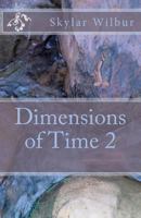 Dimensions of Time 2 1479182311 Book Cover