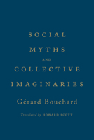 Social Myths and Collective Imaginaries 1442631902 Book Cover