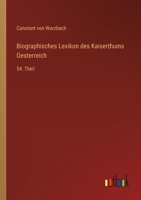Biographisches Lexikon des Kaiserthums Oesterreich: 54. Theil 3368010603 Book Cover