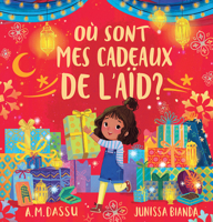 Où sont mes cadeaux de l’Aïd? 1039714986 Book Cover
