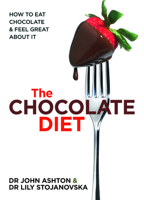The Chocolate Diet: How to eat chocolate & feel great about it 0732291798 Book Cover
