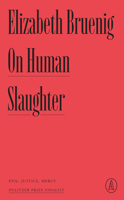 On Human Slaughter: Evil, Justice, Mercy 1638931429 Book Cover