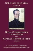 The Royal Commentaries of the Incas and General History of Peru, Abridged 0872208435 Book Cover