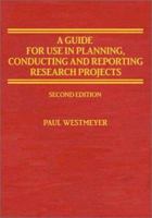 A Guide for Use in Planning, Conducting, and Reporting Research Projects 0398059152 Book Cover