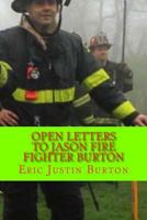 Open Letters To Jason Fire Fighter Burton 1982029447 Book Cover