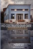 Ho costruito due case: Come ricostruirsi dopo una rottura, ritrovare lucidità e costruire relazioni più sane (Italian Edition) B0H7YH7SPX Book Cover