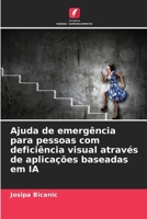 Ajuda de emergência para pessoas com deficiência visual através de aplicações baseadas em IA (Portuguese Edition) 6630137604 Book Cover