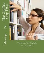 The Gruffalo Shop Texts: Thank You the Gruffalo Julia Donaldson 1717046568 Book Cover