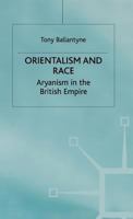 Orientalism and Race 0333963601 Book Cover