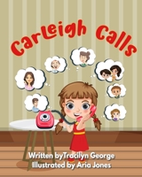 Carleigh Calls 1779485395 Book Cover