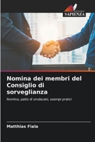 Nomina dei membri del Consiglio di sorveglianza (Italian Edition) 6208193893 Book Cover