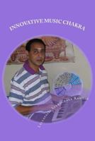Innovative Music Chakra: Sri Saraswathi 72 Melakarta Chakra 1979811296 Book Cover