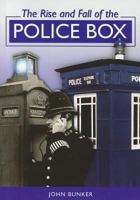 The Rise and Fall of the Police Box 1858584655 Book Cover