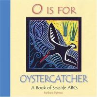 O Is For Oystercatcher: A Book of Seaside ABCs 1593220081 Book Cover