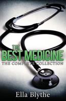 The Best Medicine: The Complete Collection 1499305540 Book Cover