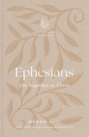 Ephesians: Life Together in Christ 1433599058 Book Cover
