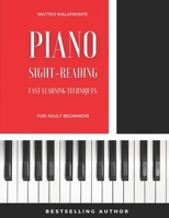 Piano Sight-Reading for Adult Beginners: Fast Learning Techniques (Level 1) B09XLJY5KX Book Cover