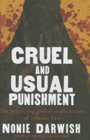 Cruel and Usual Punishment: The Terrifying Global Implications of Sharia Law 1595551611 Book Cover