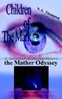 the Mather Odyssey: Children of the Mark trilogy 1418420468 Book Cover