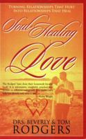 Soul-Healing Love 1589301773 Book Cover