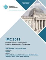IMC 2011 Proceedings of the 2011 ACM SIGCOMM on Internet Measurement Conference 1450313981 Book Cover
