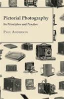 Pictorial Photography Its Principles and Practice 1016029756 Book Cover