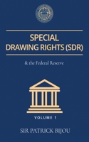 Special Drawing Rights (Sdr) and the Federal Reserve 1739899202 Book Cover