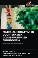 Materiali Bioattivi in Odontoiatria Conservativa Ed Endodonzia 6203523976 Book Cover