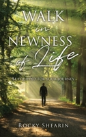 Walk in Newness of Life B0FFF5LL3Z Book Cover